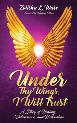 Book cover for Under Thy Wings, I Will Trust