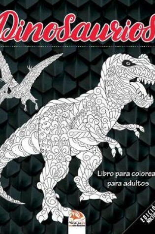 Cover of Dinosaurios - edicion nocturna