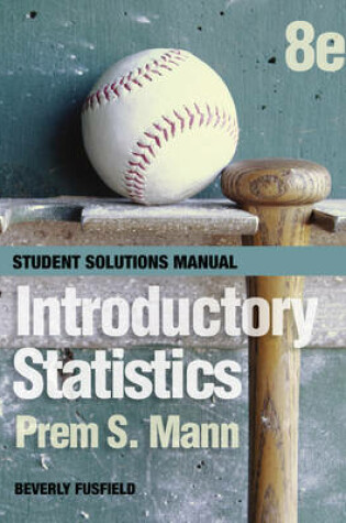 Cover of Student Solutions Manual to accompany Introductory Statistics, 8e
