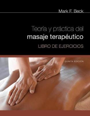 Book cover for Spanish Translated Workbook for Beck's Theory & Practice of Therapeutic Massage5th