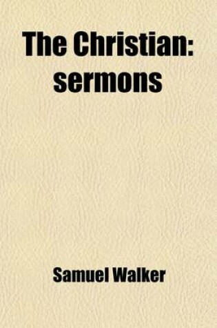 Cover of The Christian; Sermons