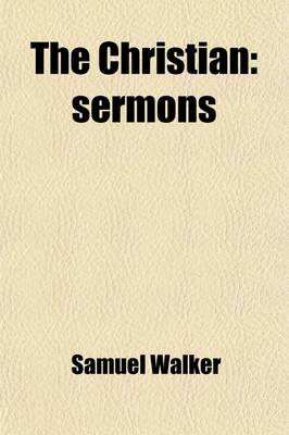 Book cover for The Christian; Sermons