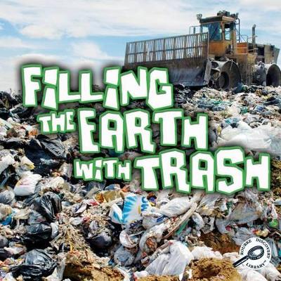 Book cover for Filling the Earth with Trash