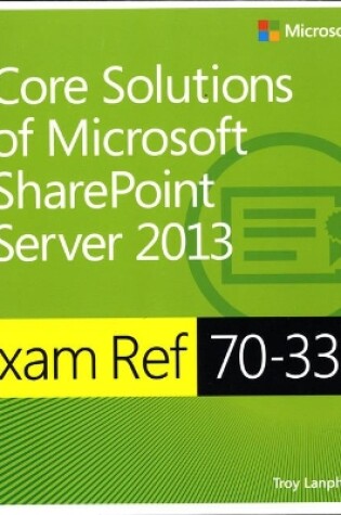 Cover of Exam Ref 70-331 Core Solutions of Microsoft SharePoint Server 2013 (MCSE)