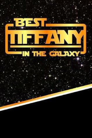 Cover of Best Tiffany in the Galaxy