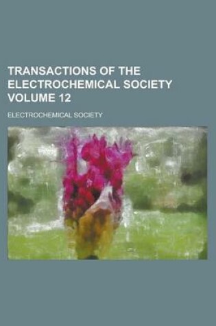 Cover of Transactions of the Electrochemical Society Volume 12