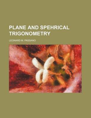 Book cover for Plane and Spehrical Trigonometry