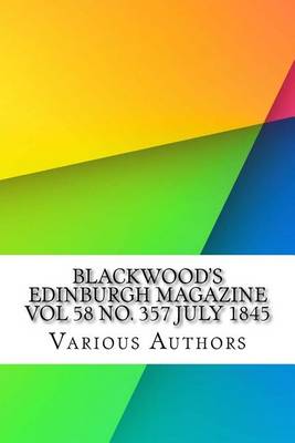 Book cover for Blackwood's Edinburgh Magazine Vol 58 No. 357 July 1845