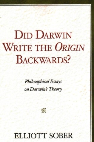 Cover of Did Darwin Write the Origin Backwards?
