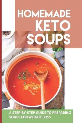 Book cover for Homemade Keto Soups