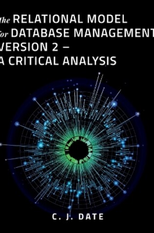 Cover of The Relational Model for Database Management Version 2 - A Critical Analysis