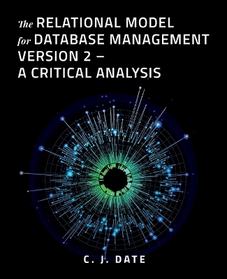 Book cover for The Relational Model for Database Management Version 2 - A Critical Analysis