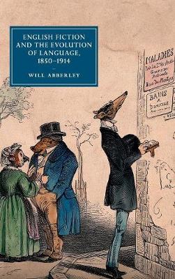 Book cover for English Fiction and the Evolution of Language, 1850–1914