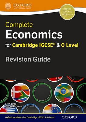 Book cover for Complete Economics for Cambridge IGCSE® and O Level Revision Guide