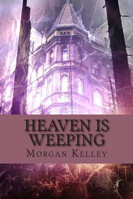 Book cover for Heaven is Weeping