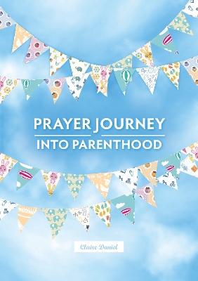 Book cover for A Prayer Journey into Parenthood