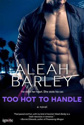 Too Hot to Handle by Aleah Barley