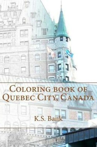 Cover of Coloring book of Quebec City, Canada