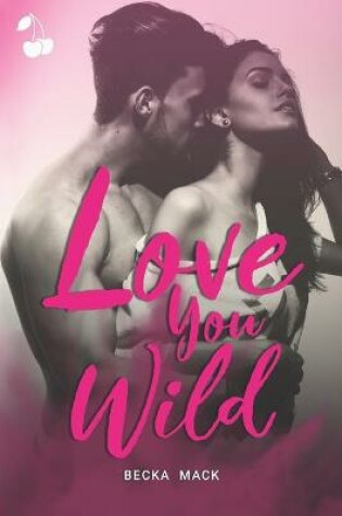 Cover of Love You Wild