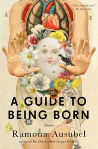 Cover of A Guide to Being Born