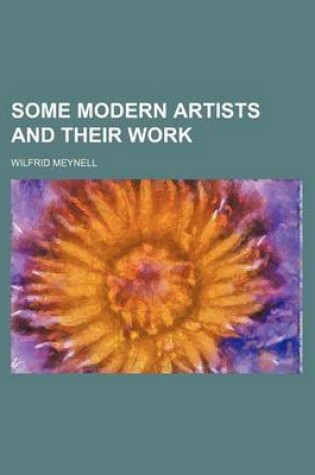 Cover of Some Modern Artists and Their Work