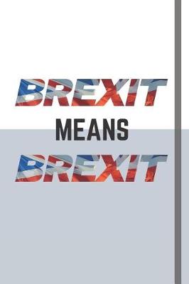 Book cover for Brexit Means Brexit