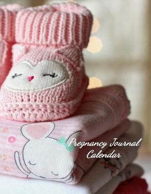 Book cover for Pregnancy Journal Calendar