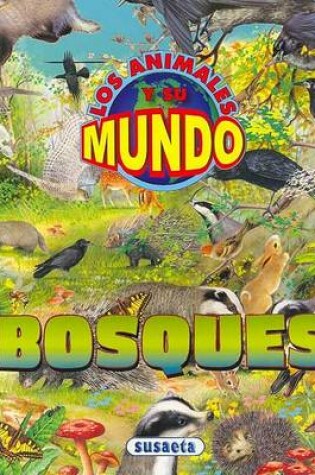 Cover of Bosques - Los Animales y Su Mundo