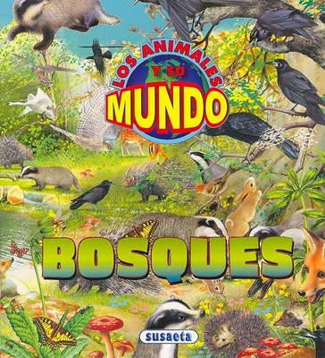 Book cover for Bosques - Los Animales y Su Mundo