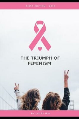 Cover of The triumph of Feminism