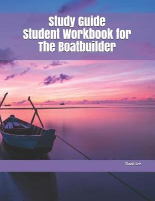 Book cover for Study Guide Student Workbook for the Boatbuilder