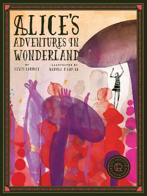 Book cover for Classics Reimagined Alice's Adventures in Wonderland