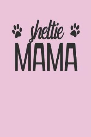 Cover of Sheltie Mama