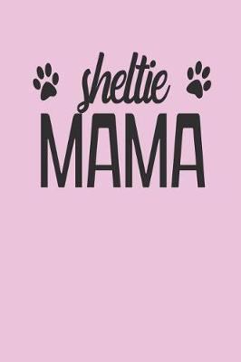 Book cover for Sheltie Mama