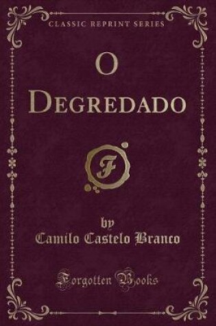 Cover of O Degredado (Classic Reprint)