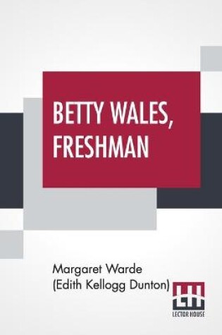 Cover of Betty Wales, Freshman