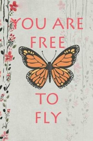 Cover of You Are Free To Fly