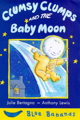Book cover for Clumsy Clumps and the Baby Moon