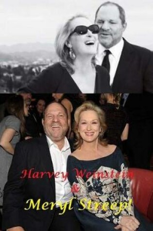 Cover of Harvey Weinstein & Meryl Streep!