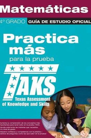 Cover of The Official Taks Study Guide for Grade 4 Spanish Mathematics