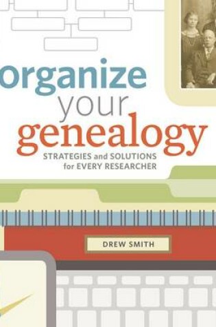 Cover of Organize Your Genealogy