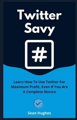 Book cover for Twitter Savy