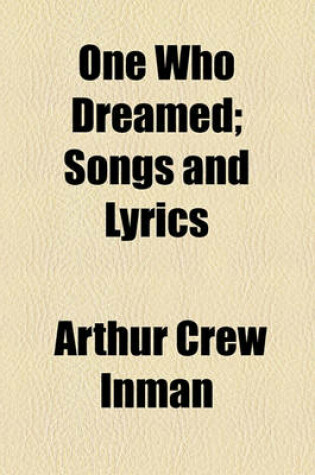 Cover of One Who Dreamed; Songs and Lyrics