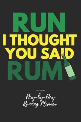 Book cover for Run I Thought You Said Rum