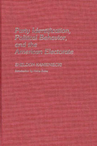 Cover of Party Identification, Political Behavior, and the American Electorate