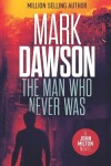 Book cover for The Man Who Never Was