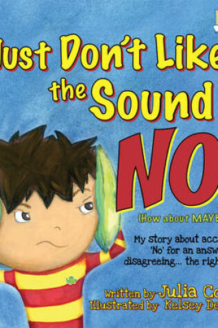 Cover of I Just Don't Like the Sound of No! Inc. Audio Book
