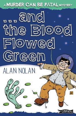 Book cover for And The Blood Flowed Green