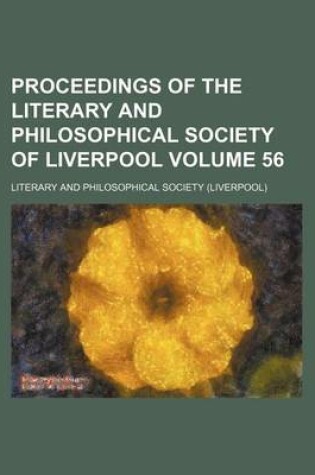 Cover of Proceedings of the Literary and Philosophical Society of Liverpool Volume 56