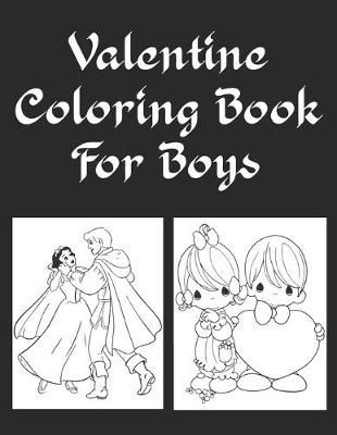Book cover for Valentine Coloring Book for Boys
